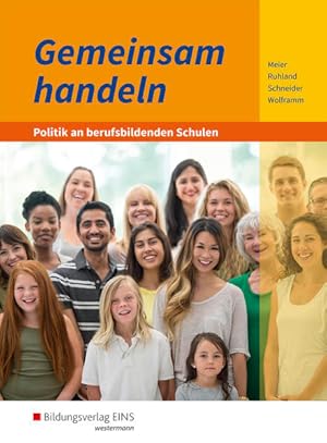 Bild des Verkufers fr Gemeinsam handeln - Politik an berufsbildenden Schulen: Schlerband zum Verkauf von Express-Buchversand