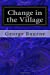 Seller image for Change in the Village [Soft Cover ] for sale by booksXpress