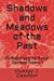 Bild des Verkufers fr Shadows and Meadows of the Past: An Anthology of the Human Experience Volume. 1 [Soft Cover ] zum Verkauf von booksXpress