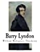 Image du vendeur pour Barry Lyndon: William Makepeace Thackeray (Classic William Makepeace Thackeray) [Soft Cover ] mis en vente par booksXpress