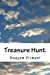 Bild des Verkufers fr Treasure Hunt: A Hunt for Treasure [Soft Cover ] zum Verkauf von booksXpress