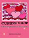 Immagine del venditore per Cupid's View Coloring Book for Everyone [Soft Cover ] venduto da booksXpress