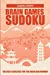 Immagine del venditore per Brain Games Sudoku: The Best Exercises for The Brain And Memory (Sudoku Books For Adults) [Soft Cover ] venduto da booksXpress
