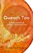 Seller image for Quench Too: for fitness enthusiasts & trainers (Volume 2) [Soft Cover ] for sale by booksXpress