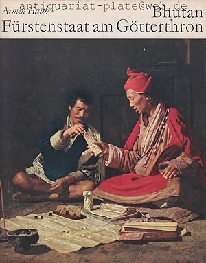 Bild des Verkufers fr Bhutan - Frstenstaat am Gtterthron. Text von Ninon Vellis und Armin Haab. zum Verkauf von Antiquariat-Plate
