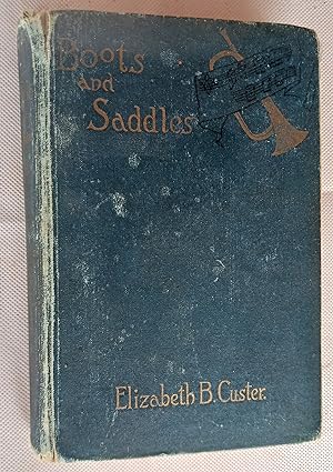 Seller image for Boots and Saddles or, Life in Dakota with General Custer for sale by Gargoyle Books, IOBA