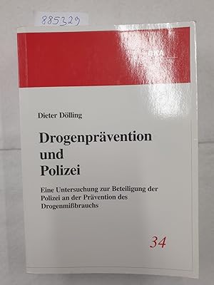 Seller image for Drogenprvention und Polizei : Eine Untersuchung zur Beteiligung der Polizei an der Prvention des Drogenmibrauchs : for sale by Versand-Antiquariat Konrad von Agris e.K.