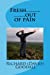 Bild des Verkufers fr Fresh out of Pain [Soft Cover ] zum Verkauf von booksXpress