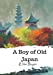 Bild des Verkufers fr A Boy of Old Japan [Soft Cover ] zum Verkauf von booksXpress