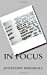 Seller image for In Focus [Soft Cover ] for sale by booksXpress