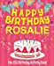 Seller image for Happy Birthday Rosalie - The Big Birthday Activity Book: (Personalized Children's Activity Book) [Soft Cover ] for sale by booksXpress