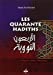 Imagen del vendedor de les 40 hadiths [FRENCH LANGUAGE - Soft Cover ] a la venta por booksXpress