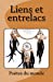 Image du vendeur pour Liens et entrelacs (French Edition) [Soft Cover ] mis en vente par booksXpress