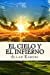 Immagine del venditore per El Cielo y el Infierno (Spanisch) Edition (Spanish Edition) [Soft Cover ] venduto da booksXpress