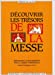 Seller image for Découvrir les trésors de la messe [FRENCH LANGUAGE - Hardcover ] for sale by booksXpress