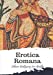 Imagen del vendedor de Erotica Romana [Soft Cover ] a la venta por booksXpress