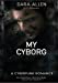 Bild des Verkufers fr My Cyborg [Soft Cover ] zum Verkauf von booksXpress
