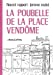 Immagine del venditore per La poubelle de la Place Vendôme [FRENCH LANGUAGE - Soft Cover ] venduto da booksXpress