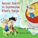 Seller image for Never Swim in Someone Else's Soup [Soft Cover ] for sale by booksXpress