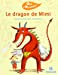 Image du vendeur pour Le dragon de Mimi [FRENCH LANGUAGE - Soft Cover ] mis en vente par booksXpress