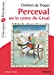 Bild des Verkufers fr Perceval ou le conte du Graal [FRENCH LANGUAGE - Soft Cover ] zum Verkauf von booksXpress