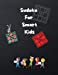 Seller image for Sudoku For Smart Kids: A Collection Of Hard Sudoku Puzzles For Kids Ages 8-12 With Solutions Gradually Introduce Children to Sudoku and Grow Logic Skills! 100 Pages of Puzzles [FRENCH LANGUAGE - Soft Cover ] for sale by booksXpress