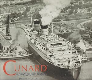 Seller image for Cunard. A Photographic History. for sale by Asia Bookroom ANZAAB/ILAB