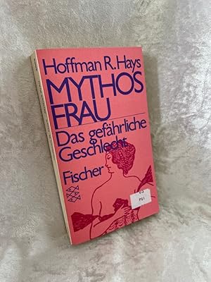 Bild des Verkufers fr Mythos Frau. Das gefhrliche Geschlecht. zum Verkauf von Antiquariat Jochen Mohr -Books and Mohr-