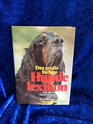 Bild des Verkufers fr Das grosse farbige Hundelexikon. zum Verkauf von Antiquariat Jochen Mohr -Books and Mohr-
