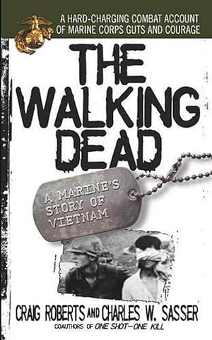 Imagen del vendedor de The Walking Dead: A Marine's Story of Vietnam (Mass Market Paperback) a la venta por Grand Eagle Retail