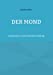 Seller image for Der Mond: Originaltext in neuer Rechtschreibung (German Edition) [Soft Cover ] for sale by booksXpress