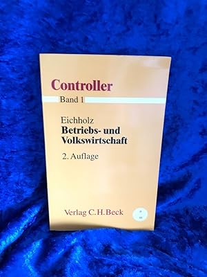 Bild des Verkufers fr Controller: Betriebs- und Volkswirtschaft zum Verkauf von Antiquariat Jochen Mohr -Books and Mohr-