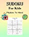 Seller image for Sudoku For Kids Medium to Hard: A Collection Of Medium and Hard Sudoku Puzzles For Kids Ages 7-12 with Solutions Gradually Introduce Children to Sudoku and Grow Logic Skills! 100 Pages of Puzzles [Soft Cover ] for sale by booksXpress