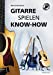 Immagine del venditore per Gitarre Spielen Know-How (German Edition) [Soft Cover ] venduto da booksXpress