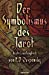 Image du vendeur pour Der Symbolismus des Tarot. Deutsch - Englisch: Tarot als Philosophie des Okkultismus - gemalt in phantastischen Bildern des Geistes (Spirituelle Reihe) (Volume 4) (German Edition) [Soft Cover ] mis en vente par booksXpress