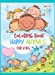Imagen del vendedor de Coloring Book For Kids Ages 2-5 4-8: Coloring Book For Kids Ages 2-5 4-8 - Happy Animals Coloring For Boys and Girls ( Pretty Gift ) [Hardcover ] a la venta por booksXpress