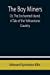 Seller image for The Boy Miners; Or, The Enchanted Island, A Tale of the Yellowstone Country [Soft Cover ] for sale by booksXpress