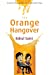 Bild des Verkufers fr The Orange Hangover by Rahul Saini [Paperback ] zum Verkauf von booksXpress