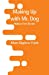 Bild des Verkufers fr Making Up with Mr. Dog: Hollow Tree Stories [Soft Cover ] zum Verkauf von booksXpress