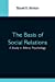 Imagen del vendedor de The Basis Of Social Relations: A Study In Ethnic Psychology [Soft Cover ] a la venta por booksXpress
