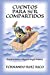 Bild des Verkufers fr Cuentos para ser compartidos (Spanish Edition) [Soft Cover ] zum Verkauf von booksXpress
