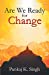 Bild des Verkufers fr Are We Ready For Change by K Singh, Pankaj [Paperback ] zum Verkauf von booksXpress