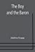 Seller image for The Boy and the Baron [Soft Cover ] for sale by booksXpress