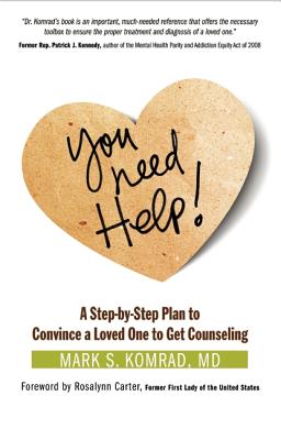 Image du vendeur pour You Need Help!: A Step-By-Step Plan to Convince a Loved One to Get Counseling (Paperback or Softback) mis en vente par BargainBookStores