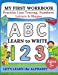 Seller image for My First Workbook: Practice Line Tracing, Numbers, Letters & Shapes - Learn to write - Let's Learn the Alphabet - Handwriting Practice for Preschoolers [Soft Cover ] for sale by booksXpress