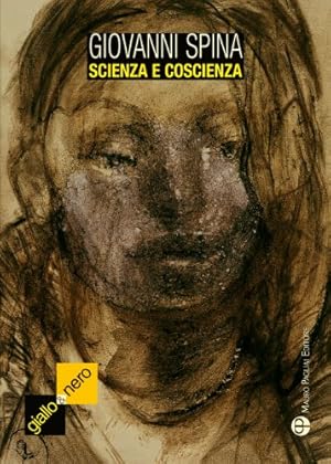 Seller image for Scienza e coscienza (Giallo & Nero) (Italian Edition) [Soft Cover ] for sale by booksXpress