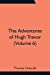 Seller image for The Adventures of Hugh Trevor (Volume 6) [Soft Cover ] for sale by booksXpress