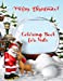 Bild des Verkufers fr Christmas Coloring Book for Kids: Christmas Activity Pages for Boys and Girls with Santa Claus, Snowmen, Christmas Tree & More [Soft Cover ] zum Verkauf von booksXpress