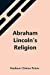 Imagen del vendedor de Abraham Lincoln'S Religion [Soft Cover ] a la venta por booksXpress