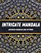 Seller image for Intricate Mandala: Mandala Coloring Book With 60 Detailed Pattern Designs for Stress Relief and Relaxation [Soft Cover ] for sale by booksXpress